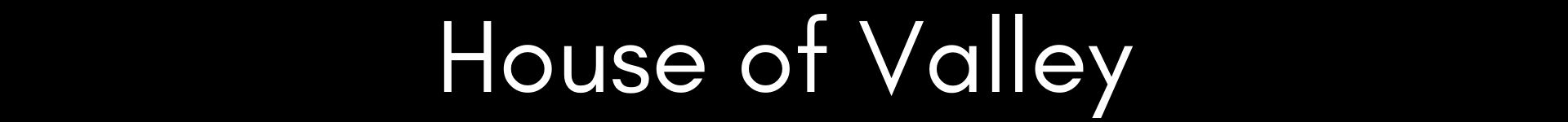 House of Valleys achtergrond