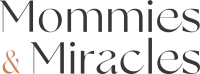 Mommies & Miracles