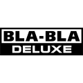 Bla-Bla Deluxe