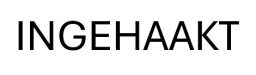 INGEHAAKT