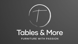 Tables & More