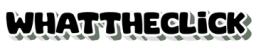 whattheclick